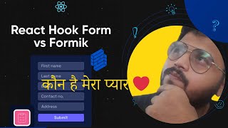 Formik vs React Hook Form  Lets discuss [upl. by Naesad]