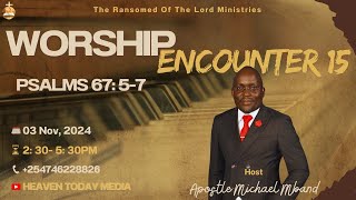 WELCOME TO OUR WORSHIP ENCOUNTER SN 15 II THE RANSOMED OF THE LORD MINISTRIES [upl. by Etnomaj]