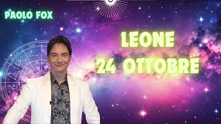 Leone ♌️ LOroscopo di Paolo Fox  24 Ottobre 2024  Chiarimenti irrinunciabili in famiglia [upl. by Anoyet]