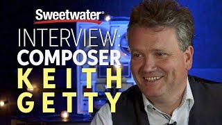 Keith Getty Interviewed by Sweetwater [upl. by Hahcim]