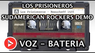 Los Prisioneros  We are Sudamerican Rockers DEMO Beaucheff 1435 VOZ Y BATERIA [upl. by Quarta103]