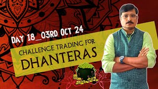 Challenge Trading for Dhanteras by Rk Trading day18 03rd Oct 2024 [upl. by Akinohs541]