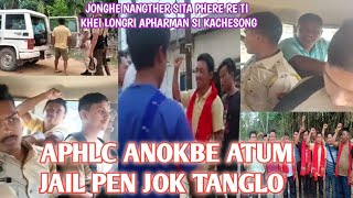 APHLC klembang atum Jail pen jok et lo Jonghe nangther tame netum phere re Khei Longri apharman [upl. by Enelyahs]