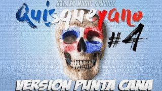 QUISQUEYANO 4 VERSIÓN PUNTA CANAProd By Elie Doble Filo [upl. by Yllime]