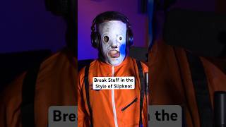 Break Stuff in the style of Slipknot numetal slipknot limpbizkit [upl. by Barbee]