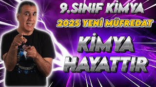 9 SINIF KİMYA  2025 MÜFREDAT  1 TEMA  KİMYA HAYATTIR 1 BÖLÜM [upl. by Aehs226]