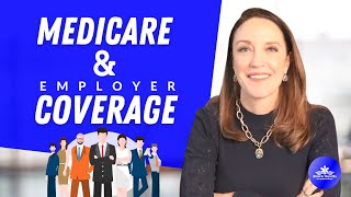 Medicare amp Employer Coverage  Should You Enroll In Part B [upl. by Nodnas96]