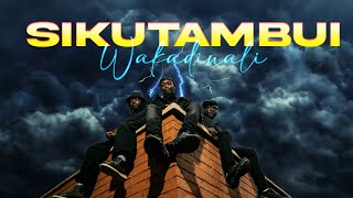 Wakadinali  Sikutambui Official Lyric Video [upl. by Malissia]