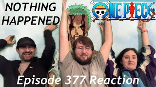 NOTHING HAPPENED  Anime Night Trio  One Piece Episode 377 Reaction [upl. by Austine889]