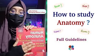 How To Study Anatomy  Booklist  Best Youtube Channels  Notes  Strategy  Prof Tips  Dr Med [upl. by Narayan]