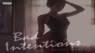 Niykee Heaton  Villa Bad Intentions  EP [upl. by Nnylyt394]