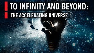 To Infinity and Beyond The Accelerating Universe [upl. by Marylynne]