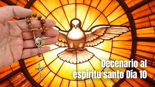 Decenario al Espíritu Santo Día 10 [upl. by Noyahs]