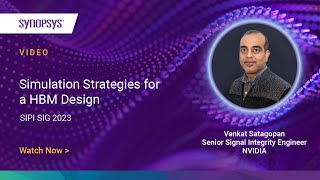 Simulation Strategies for a HBM Design  Synopsys [upl. by Eiral]