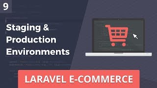 Laravel ECommerce  Staging amp Production Environments  Part 9 [upl. by Talley]