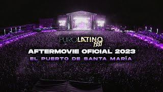 Puro Latino El Puerto de Santa María 2023  Official Aftermovie [upl. by Korman]