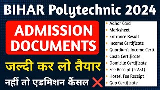 Bihar Polytechnic Admission Documents 2024  Bihar Polytechnic Admission Process 2024 bceceb [upl. by Iahc]