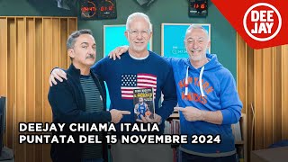 Deejay Chiama Italia  Puntata del 15 novembre 2024  Ospite Guido Bagatta [upl. by Tarr418]