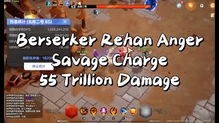 BERSERKER BUILDBERSERKER REHAN ANGER SAVAGE CHARGE 55 TRILLION DAMAGE [upl. by Libove2]