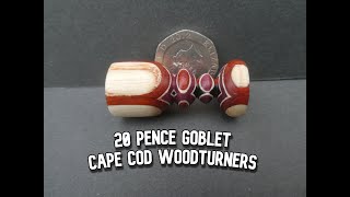 Woodturning 20 pence Goblet for Cape Cod woodturners [upl. by Free]