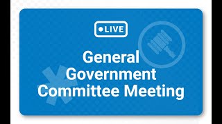 General Government Committee Meeting  November 4 2024 [upl. by Jr106]