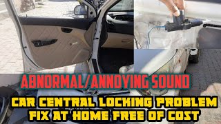 Car Center locking problem annoying sound Hyundai Eon fix at your Home Abnormal Sound [upl. by Lezned]