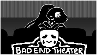 BAD END THEATER END quotTragedys Endquot [upl. by Bent629]