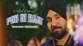 Poh Di Raat  Diljit Dosanjh  Prod by WIZARD [upl. by Trilbie]