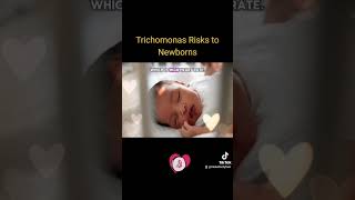 Trichomonas Risks to Newborn trichomoniasis newborn baby std sti health facts explore fyp [upl. by Aisyla]