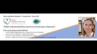 KDIGO Understanding Kidney Impairment and Solid Organ Malignancies Prof Jolanta Malyszko [upl. by Nuriel]