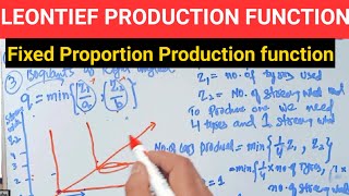 Leontief Production function  Fixed Proportion Production function Leontif [upl. by Kahcztiy]