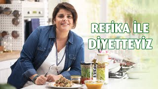 Refika İle Diyetteyiz 1 Hafta  Diyet Yemek Tarifleri [upl. by Laird]