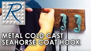 How To Make a Seahorse Coat Hook Using a Metal Cold Casting Technique [upl. by Ane]