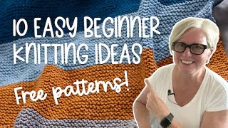 10 FREE and EASY Knitting Projects for Beginners [upl. by Boorer]