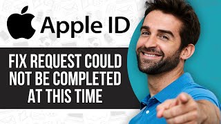 Your Request Could Not Be Completed at This Time Apple ID Problem Solved [upl. by Eirallih942]