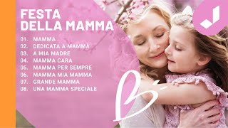 FESTA DELLA MAMMA 2024  Le canzoni più belle 🤱❤️🇮🇹  AUGURI MAMMA [upl. by Anen]