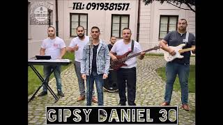 Gipsy Daniel 30  Pro cinteris [upl. by Cherry]