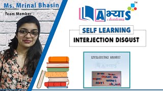 Interjection Disgust  English  Interjections  Ms Mrinal Bhasin Abhyas Academy  abhyasonlinein [upl. by Glynnis]