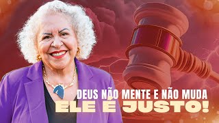 DEUS NÃO MENTE E NÃO MUDA ELE É JUSTO  PASTORA TÂNIA TEREZA [upl. by Cohe156]