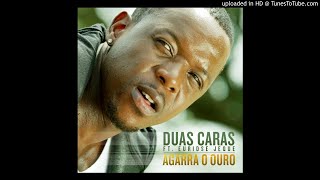 Duas Caras  Agarra o Ouro Feat Euridse Jeque Prod Auxene Audio 2018 [upl. by Noitsirhc864]