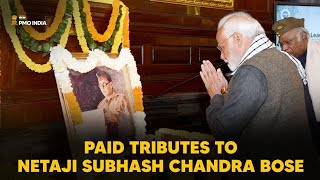 PM Modi pays tributes to Netaji Subhash Chandra Bose at Samvidhan Sadan [upl. by Karla]