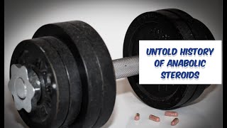 The Untold History of Anabolic Steroids Power Scandals and Science [upl. by Delcine]