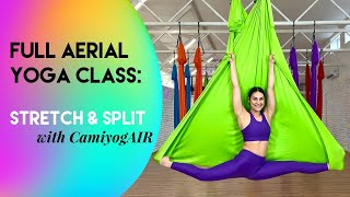 45 min Full Aerial Yoga Class  Stretch amp Split  Meditation  Intermediate  Advanced  CamiyogAIR [upl. by Nois]