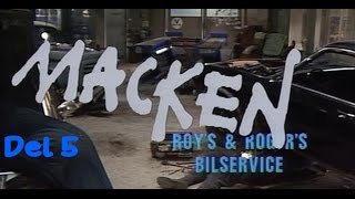 Macken TV serien  del 5 [upl. by Saltsman528]