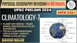 L7 Climatology  Full Geography Revision UPSC PRELIMS 2024  Ashish Malik geography prelims2024 [upl. by Uela]