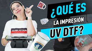 😻¿Qué es la impresión UV DTF ¿Como funciona [upl. by Almallah]