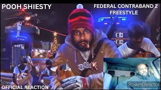 POOH SHIESTY FEDERAL CONTRABAND 2 FREESTYLE OFFICIAL REACTION [upl. by Lavina]