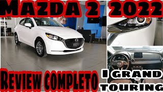 Mazda 2 i grand touring 2022  Review completo  mazda 2 2022  mazda 2 2022 review completo  malu [upl. by Riordan]