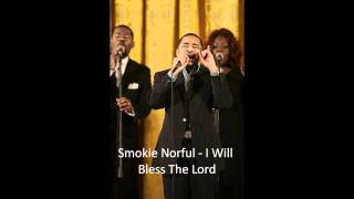 Smokie Norful  I Will Bless The Lord [upl. by Grantham]