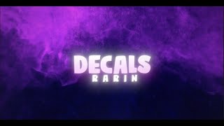 DecalRarin 1 hour [upl. by Morentz]